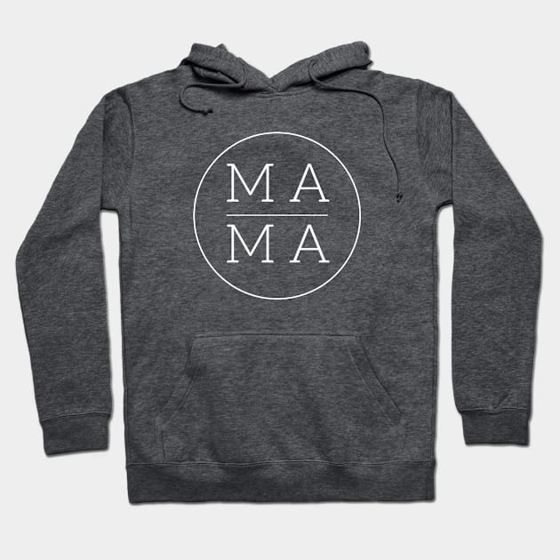 Mama Minimalism Typography Hoodie by S.Fuchs Design Co.